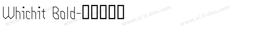 Whichit Bold字体转换